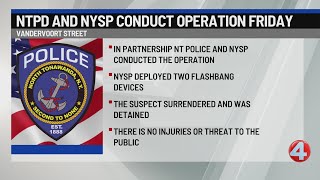NTPD and NYSP conduct operation, detain suspect