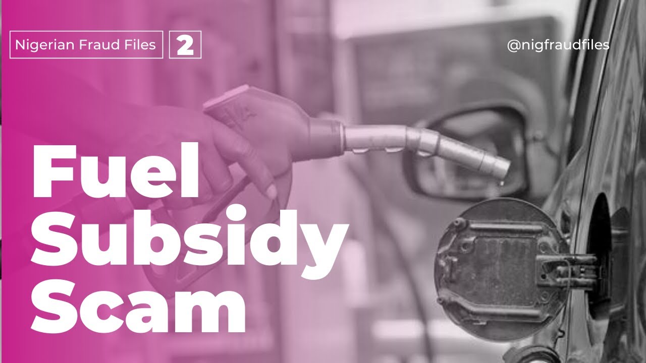 Exploring Fuel Subsidy Scams in Nigeria