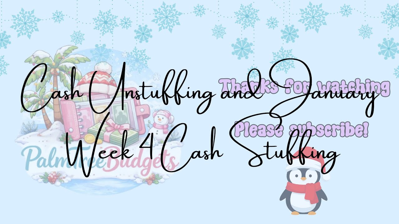 Cash Unstuffing and January Week 4 Cash Stuffing