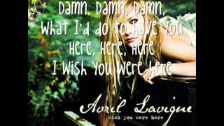 Avril Lavigne Wish you were Here new 2011 album (HQ) lyrics on screen