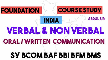 Verbal & NON verbal COMMUNICATION Foundation Course Sybcom sem 3 Sybms SyBBI Abdul sir