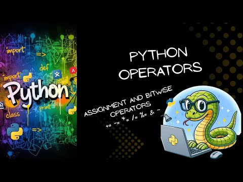 Python Assignment & Bitwise Operators | Python Tutorial for Beginners | Part 7