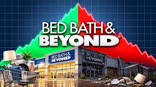 Why Bed Bath & Beyond Destroyed Itself Trying to Survive