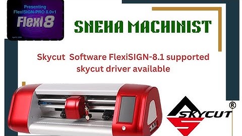 Skycut  Software FlexiSIGN-8.1 supported  skycut driver available
