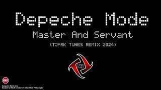 Depeche Mode - "Master And Servant" (TJARK TUNES REMIX 2024)