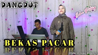 BEKAS PACAR - IMAM S ARIFIN (COVER DANGDUT ) ECHA PUTERY