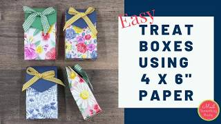 Easy Treat Boxes made with 4 x 6" paper