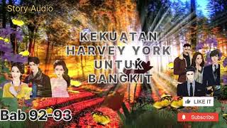 Kekuatan Harvey York Untuk Bangkit Bab 92-93