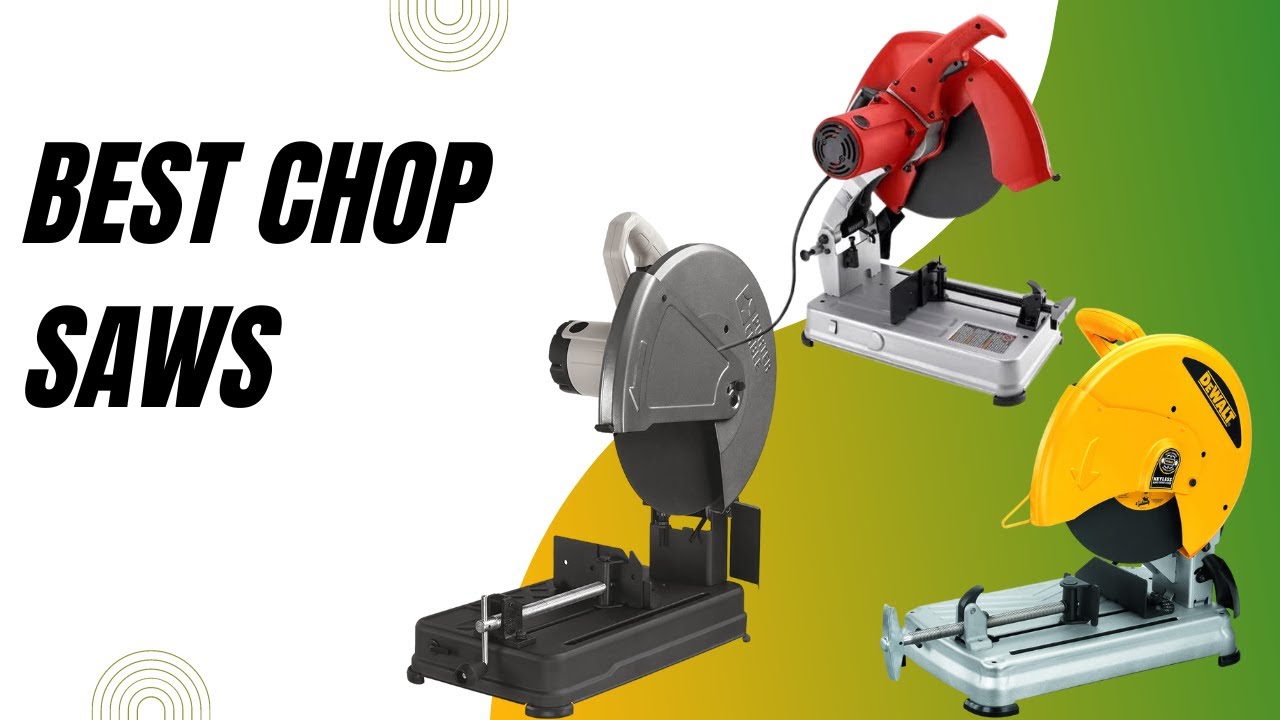 Best Chop Saws In 2023 || Top Best Chop Saws Review