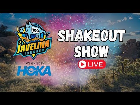 2025 Javelina Jundred Shakeout Show | Race Preview & Thoughts
