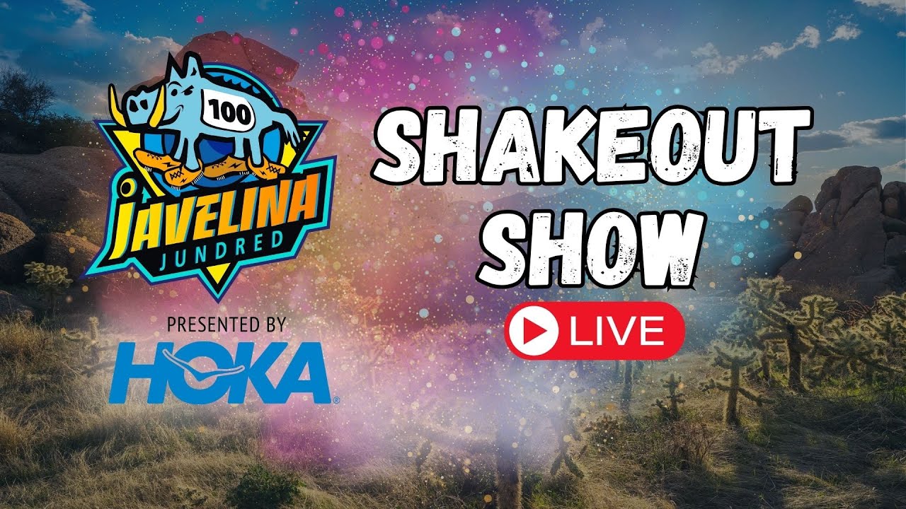 2025 Javelina Jundred Shakeout Show | Race Preview & Thoughts