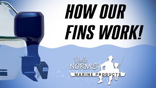 How Our Fins Work - [Uncle Norm's Marine Products]