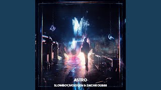 ASTRO (Slowed)