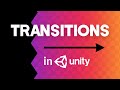 How to make AWESOME Scene Transitions in Unity!