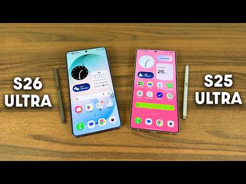 Samsung Galaxy S26 Ultra vs S25 Ultra - Should You Upgrade?