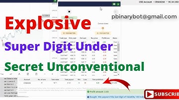 Explosive Binary.com Bot - Super Digit Under Bot | Secret Unconventional Binary Bot