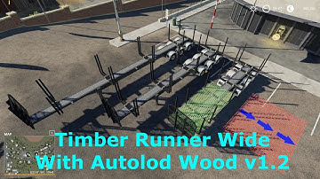 FS19 - Timber Runner Wide With Autoload Wood v1.2