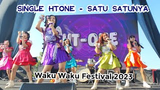 Live Perfom Single HTOne - Satu satunya at Waku Waku Festival 2023