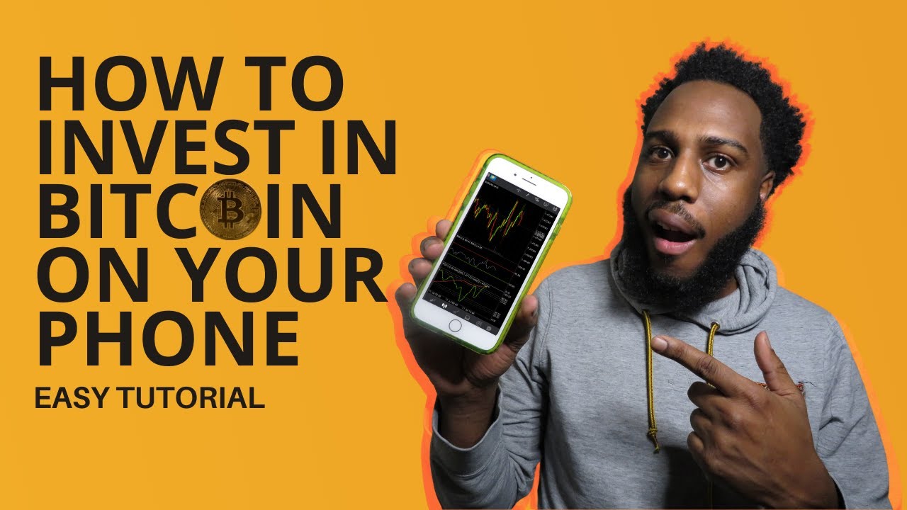 How To Invest In Bitcoin On Your Phone (Easy Tutorial) - YouTube