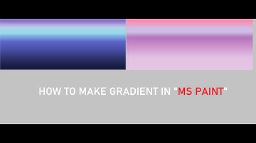 How to Make a Gradient in MS Paint ( Easy )