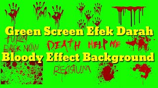Green screen efek darah // Bloody Effect background