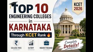 🚀Karnataka'S TOP 10 Engineering Colleges Through KCET Rank 2026 🔥 College Fees, Cutoff, Placements