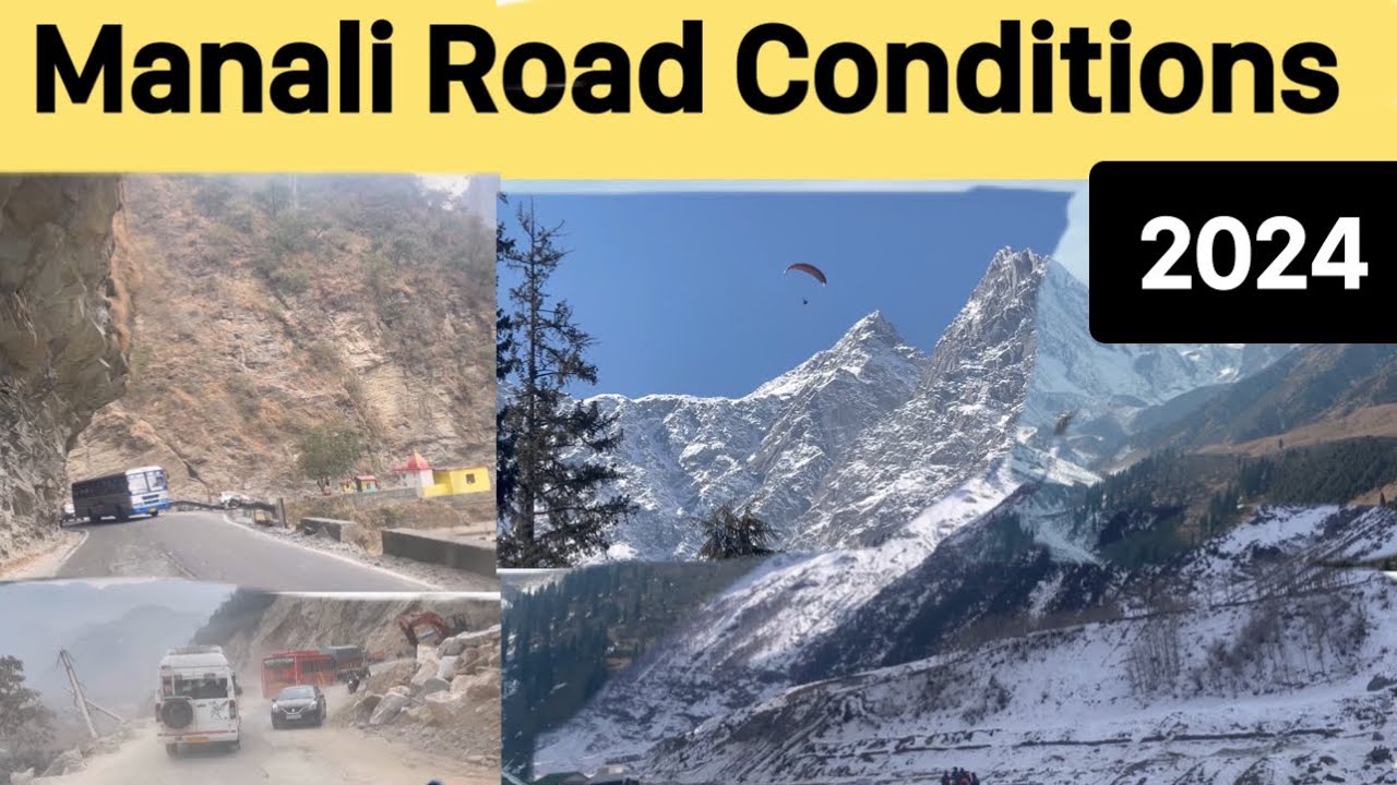 Manoli Rode Manali Road Condition latest video 2024 🚍🏔️ | Manali tour latest video ...