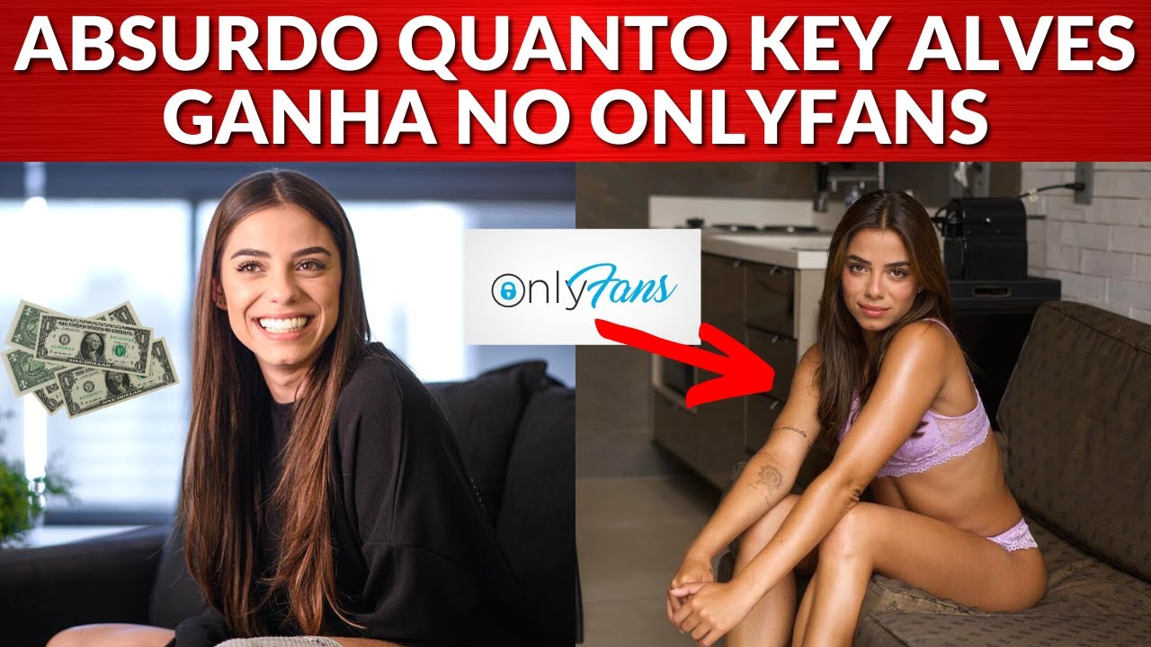 Revelado quanto Key Alves do BBB 23 ganha no OnlyFans - YouTube