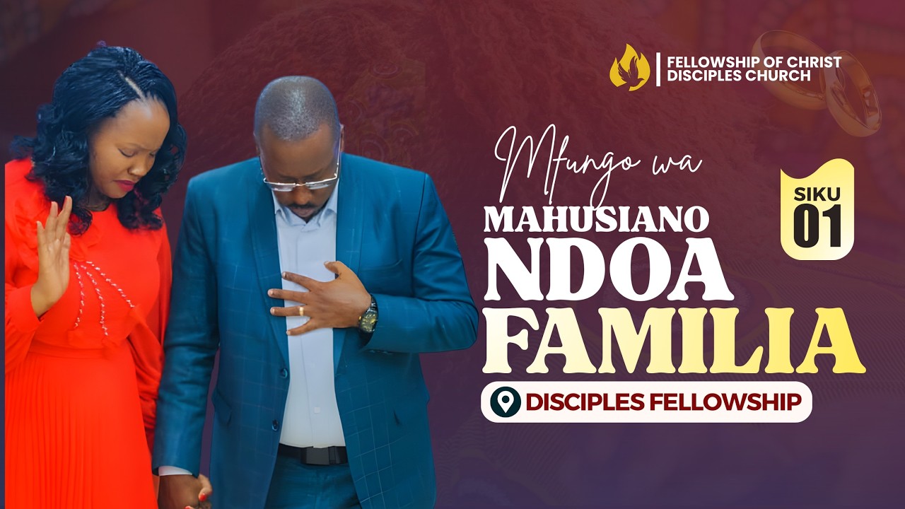 MFUNGO WA MAHUSIANO, NDOA NA FAMILIA || DAY 01 || LANGO LA USIKU