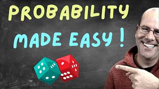 Probability made easy.