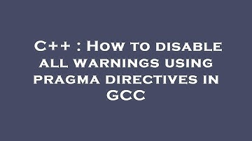 C++ : How to disable all warnings using pragma directives in GCC