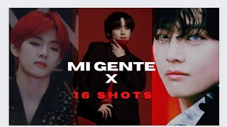 ●mi gente X 16 shots● //taehyung fmv //