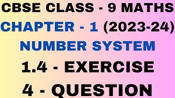 4 Question l Exercise1.4 l Chapter 1 Number Systems Exercise 1.4 lClass 9 Maths l NEW NCERT 2023-24