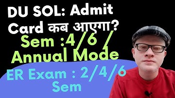 SOL Admit Card कब आएगा ? Sol 4th / 6th Semester Admit Card update may June 2023 exam