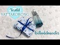 DIY textil vattapamacs - hulladékmentes ötletek!