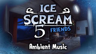 Ice Scream 5 - Ambient Music