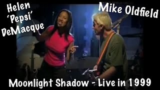 Mike Oldfield ~ The best live version of Moonlight Shadow with Helen ‘Pepsi’ DeMacque on vocals…