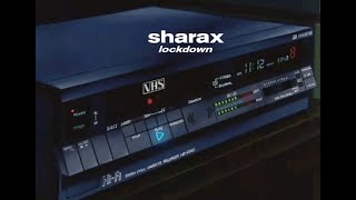 sharax - lockdown (slowed n reverb)