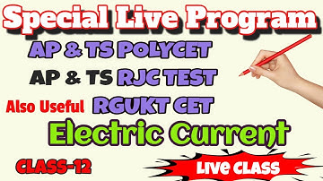 Electric Current ||AP - TS POLYCET | RGUKTCET | X Class Revision Classes | Day-12