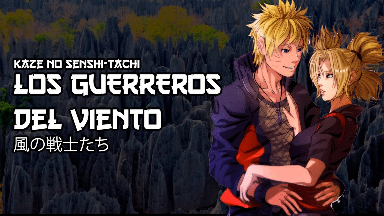 Qhps Naruto : Los Guerreros del viento [ Naruto x Temari ]