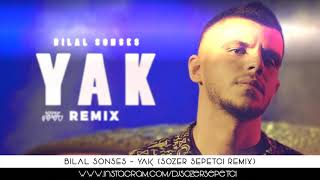 Bilal Sonses-Yak(Sozer Sepetci Remix) Resimi