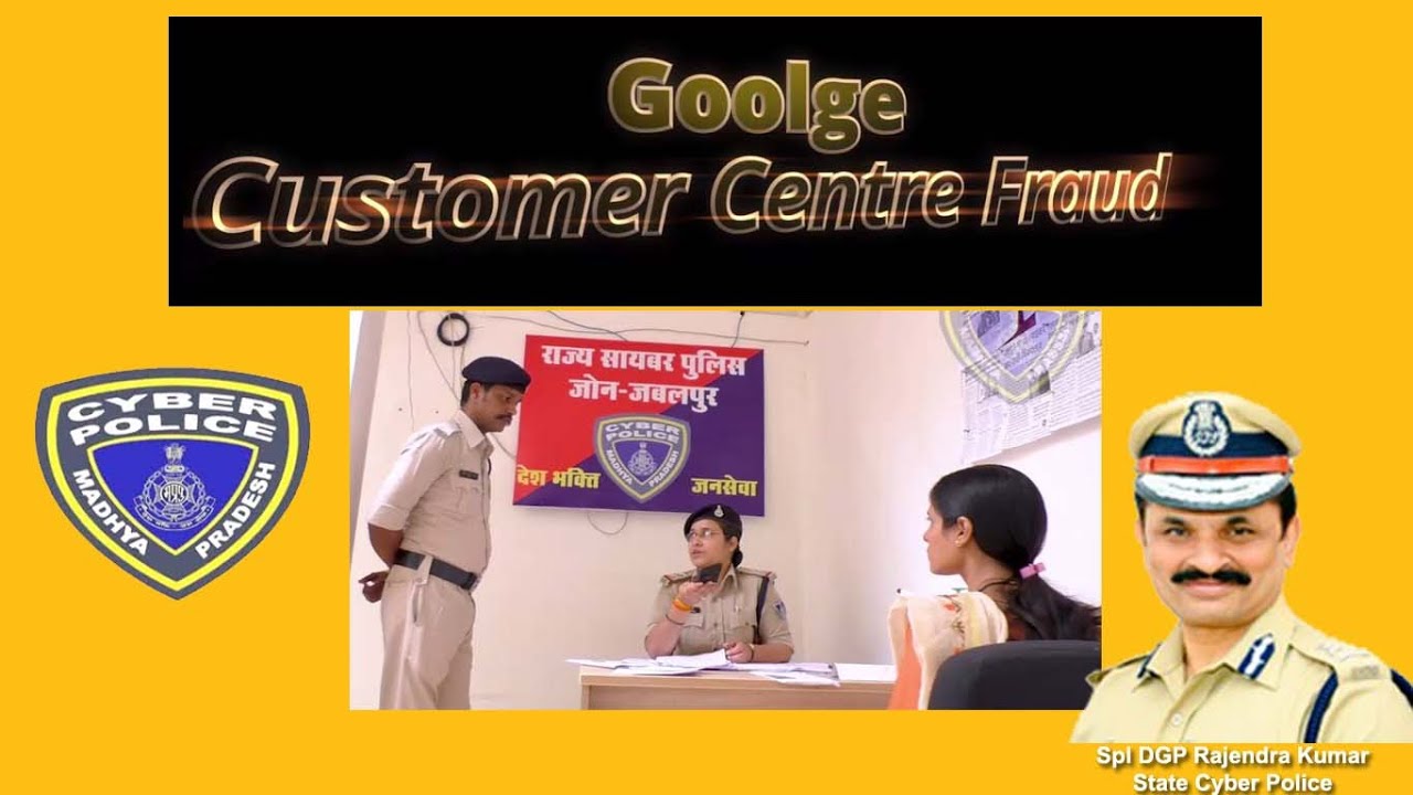 Fake Customer Support Fraud Numbers on Google- State Cyber Crime Police Madhya Pradesh