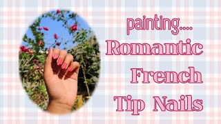 Painting nails into romantic french tips || solikesraddha 