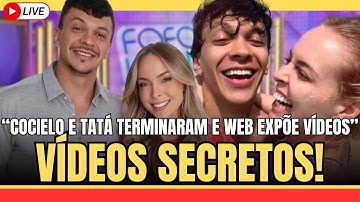 🚨EXCLUSIVO! COCIELO E TATÁ TERMINARAM E WEB EXPÕE VÍDEOS SECRETOS DE FLERTE COM OUTRO CARA!