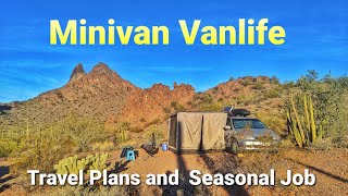 Full Time Minivan Vanlife | Travel Plans and Seasonal Job