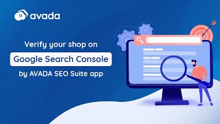 How to verify your shop on Google Search Console by AVADA SEO Suite app? screenshot 2