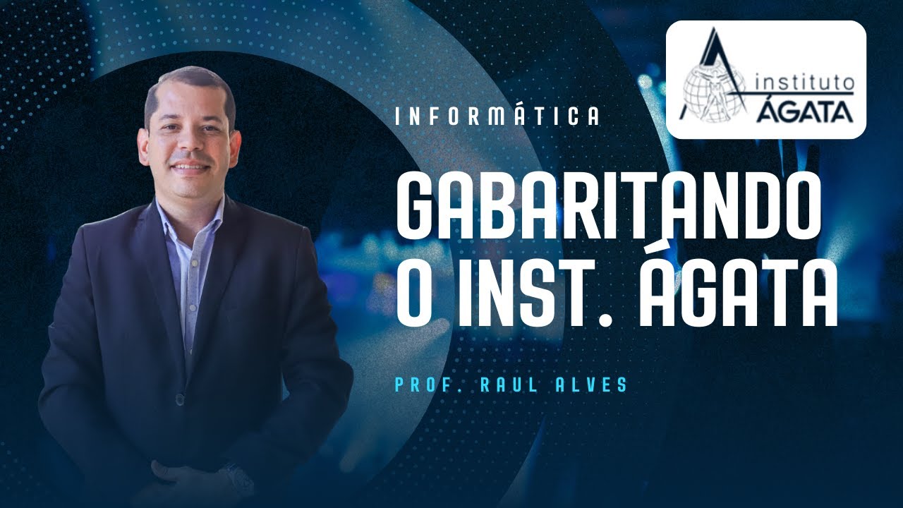 Resolução de Questões Instituto Ágata - Informática 