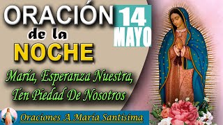 oración de la noche de hoy Martes 14 De Mayo 2024 - omanos 5:1-2