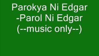 Watch Parokya Ni Edgar Parol Ni Edgar video