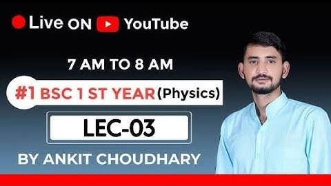 mechanics  B.Sc. Part-1st  LEC-03UNIT-1 BY ANKIT SIR